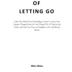 THE ART OF LETTING GO